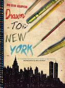 Drawn to New York : an illustrated chronicle of three decades in New York City /