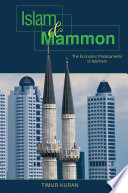 Islam and Mammon : the economic predicaments of Islamism /