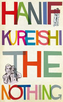 The nothing / Hanif Kureishi.