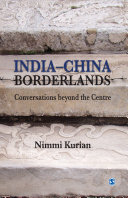 India-China Borderlands : Conversations Beyond the Centre.