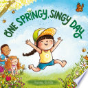 One springy, singy day /