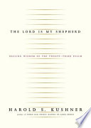 The Lord is my shepherd : healing wisdom of the Twenty-third Psalm /