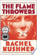 The flamethrowers : a novel /