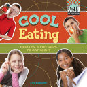 Cool eating : healthy & fun ways to eat right /