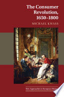 The consumer revolution, 1650-1800 /