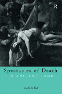 Spectacles of death in ancient Rome /