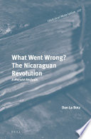 What went wrong? : the Nicaraguan Revolution : a Marxist analysis / by Dan La Botz.
