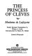 The Princess of Clèves / Madame de Lafayette ; newly revised translation by Walter J. Cobb ; introduction by Nancy K. Miller.