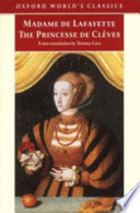 The princesse de Clèves ; The princesse de Montpensier ; The comtesse de Tende /