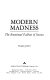 Modern madness : the emotional fallout of success / Douglas LaBier.