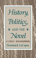 History, politics, and the novel / Dominick LaCapra.