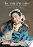 The labor of the mind : intellect and gender in enlightenment cultures / Anthony J. La Vopa.