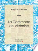 La Commode de Victorine /