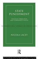 State punishment : political principles and community values /