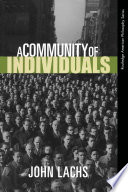 A community of individuals / John Lachs.