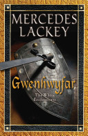 Gwenhwyfar : the white spirit / Mercedes Lackey.