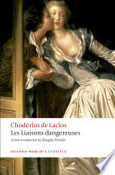 Les liaisons dangereuses / Pierre Choderlos de Laclos ; translated and edited by Douglas Parmée ; introduction by David Coward.