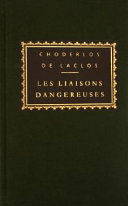 Les liaisons dangereuses / Choderlos de Laclos ; translated from the French by Richard Aldington.