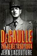 De Gaulle / Jean Lacouture.