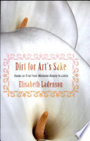 Dirt for art's sake : books on trial from Madame Bovary to Lolita / Elisabeth Ladenson.