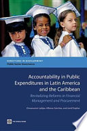 Accountability in public expenditures in Latin America and the Caribbean revitalizing reforms in financial management and procurement /