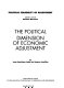 The political dimension of economic adjustment / by Jean-Dominique Lafay and Jacques Lecaillon.