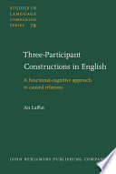 Three-participant constructions in English : a functional-cognitive approach to caused relations /