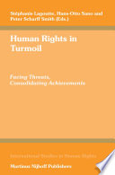 Human rights in turmoil : facing threats, consolidating achievements /