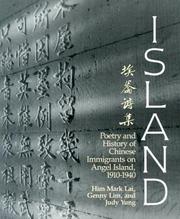 Island : poetry and history of Chinese immigrants on Angel Island 1910-1940 /