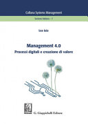 Management 4.0 : Processi digitali e creazione di valore