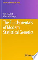 The fundamentals of modern statistical genetics /