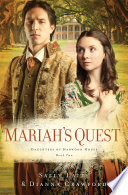 Mariah's quest : daughters of Harwood House book two /