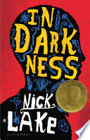 In darkness / Nick Lake.