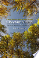 Choctaw nation : a story of American Indian resurgence /