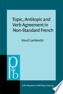 Topic, antitopic and verb agreement in non-standard French / Knud Lambrecht.