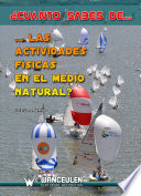 Cuanto sabes de las actividades fisicas en el medio natural? / Javier Lamoneda Prieto.