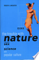 The trouble with nature : sex in science and popular culture /