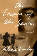 The empire of the senses / Alexis Landau.