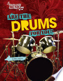 Are the drums for you? /