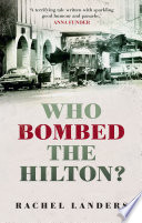 Who bombed the Hilton? / Rachel Landers.