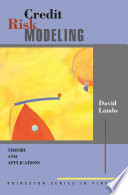 Credit risk modeling : theory and applications /