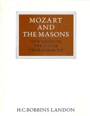 Mozart and the Masons : new light on the lodge "Crowned hope" /