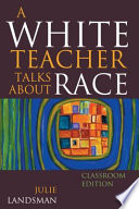 A white teacher talks about race /