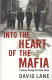 Into the heart of the Mafia : a journey through the Italian South /