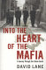 Into the heart of the Mafia : a journey through the Italian South / David Lane.
