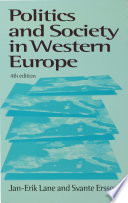 Politics and society in Western Europe Jan-Erik Lane and Svante Ersson.
