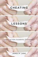 Cheating lessons : learning from academic dishonesty /