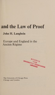 Torture and the law of proof : Europe and England in the ancien régime /