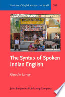 The syntax of spoken Indian English /