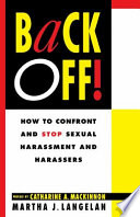 Back off! : how to confront and stop sexual harassment and harassers /
